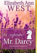 To Capture Mr. Darcy - LP: A Pride and Prejudice Variation Novel
