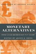 Monetary Alternatives