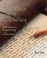 Exercises in Dictation: With Hints on Paraphrasing &amp; Composition