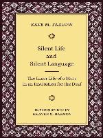 Silent Life and Silent Language