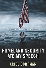 Homeland Security Ate My Speech: Messages from the End of the World