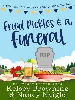 Fried Pickles and a Funeral