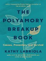 The Polyamory Breakup Book