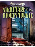 Nightmare in the Hidden Morgue