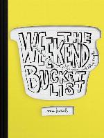 The Weekend Bucket List