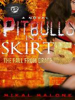 Pitbulls In a Skirt 5