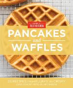 America's Test Kitchen Pancakes and Waffles