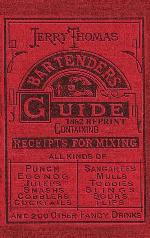 Jerry Thomas Bartenders Guide 1862 Reprint: How to Mix Drinks, or the Bon Vivant's Companion
