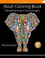 Adult Coloring Book: Stress Relieving Animal Designs