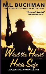 What the Heart Holds Safe (Delta Force Short Stories) (Volume 4)