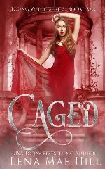 Caged: A Twisted Fairytale Retelling