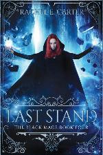 Last Stand (The Black Mage Book 4)