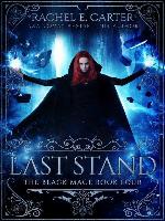 Last Stand (The Black Mage Book 4)