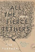 All the Fierce Tethers