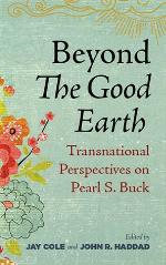 Beyond The Good Earth