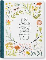 If the Whole World Could Know You