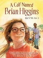 A Calf Named Brian Higgins