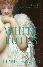 White Lotus: Part 1 of the White Lotus Trilogy (Volume 1)