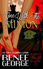 Gone With The Minion (Madder Than Hell)