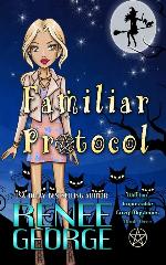 Familiar Protocol (Witchin' Impossible Cozy Mysteries)