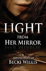 Light from Her Mirror (Mirrors Don't Lie Mystery Series) (Volume 3)