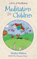 Meditation For Children: A Book of Mindfulness