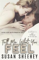 Tell Me What You Feel (Knights of Texas)