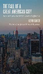 The Fall of a Great American City
