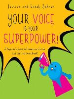 Your Voice is Your Superpower