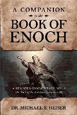 A Companion to the Book of Enoch: A Reader's Commentary, Vol I: The Book of the Watchers (1 Enoch 1-36)