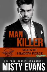 Man Killer, SEALs of Shadow Force: Spy Division Book 2