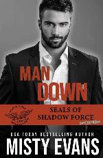 Man Down: SEALs of Shadow Force: Spy Division, Book 3 (3)