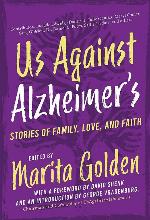 Us Against Alzheimer's: Stories of Family, Love, and Faith