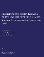 Prehistory and human ecology of the Deh Luran Plain : an early village sequence from Khuzistan, Iran,