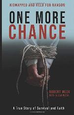 One More Chance: A True Story of Survival and Faith
