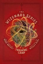 The Wizenard Series: Training Camp (The Wizenard Series, 1)