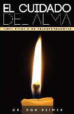 El Cuidado del Alma: Siete Principios Transformadores (Spanish Edition)