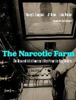 The Narcotic Farm