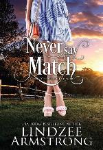 Never Say Match (No Match for Love)