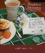 Breakfast Memories: A Dementia Love Story: A Dementia Love Story