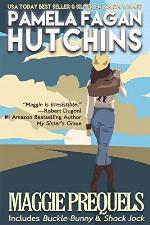 Maggie Prequels: From the What Doesn't Kill You Romantic Mystery and Suspense Series