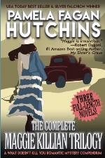 The Complete Maggie Killian Trilogy: A Three-Novel Romantic Mystery Compendium From the What Doesn't Kill You Series (What Doesn't Kill You Box Sets)