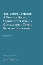 The Yomut Turkmen : a study of a social organization among a central Asian Turkic-speaking population