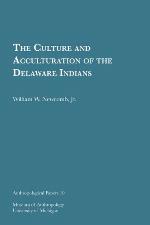 The culture and acculturation of the Delaware Indians.