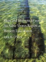 Ships and shipwrecks of the Au Sable Shores region of western Lake Huron