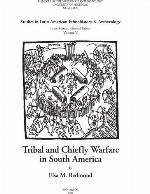 Tribal and chiefly warfare in South America
