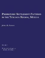 Prehistoric settlement patterns in the Texcoco Region, Mexico