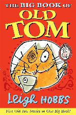 The big book of Old Tom : [five old Tom stories in one big book!]