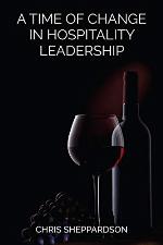 A time of change in hospitality leadership