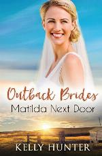 Matilda Next Door (Outback Brides Return to Wirralong)